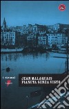 Pianeta senza visto libro di Malaquais Jean