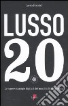 Lusso 2.0. Le nuove strategie digitali dei marchi di alta gamma libro