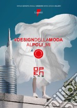 Design della moda al Poli_Mi. Open Lab libro