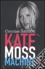 Kate Moss machine libro