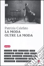 La moda oltre la moda libro