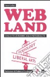 Web Land. Dalla televisione alla metarealtà libro di Gaffuri Piero