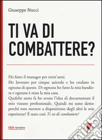 Ti va di combattere?