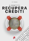 Il perfetto recupera crediti libro