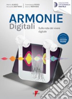 Armonie digitali. Sulle note del vivere digitale libro