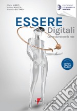 Essere digitali. Come dominare la rete