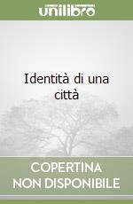 Identità di una città libro