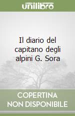 Il diario del capitano degli alpini G. Sora