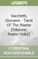 Vacchetti, Giovanni - Tarot Of The Master [Edizione: Regno Unito] libro