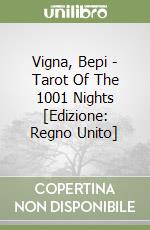 Vigna, Bepi - Tarot Of The 1001 Nights [Edizione: Regno Unito] libro