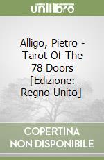 Alligo, Pietro - Tarot Of The 78 Doors [Edizione: Regno Unito] libro