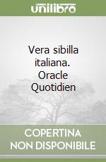 Vera sibilla italiana. Oracle Quotidien libro