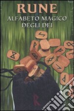 Rune. Alfabeto magico degli dei libro