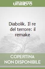 Diabolik. Il re del terrore: il remake libro