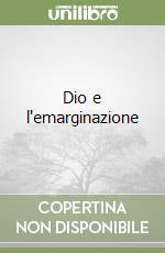 Dio e l'emarginazione