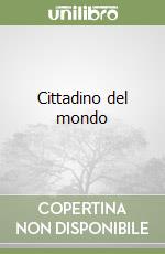Cittadino del mondo libro