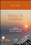 Parola e silenzio. Il silenzio nell'itinerario spirituale di don Enzo Boschetti libro