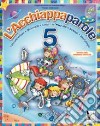 Acchiappaparole. Per la Scuola elementare. Vol. 5 libro