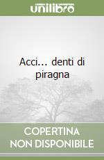 Acci... denti di piragna libro