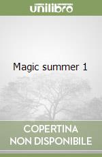 Magic summer 1 libro