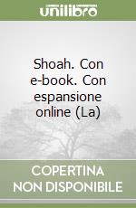 Shoah. Con e-book. Con espansione online (La) libro