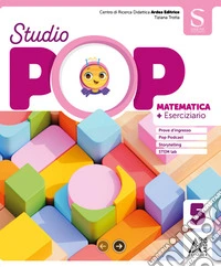 Studio pop 5 set scientifico. Per la Scuola elementare. Ediz. per la scuola. Con e-book. Con espansione online. Vol. 2 libro