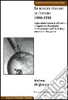 Le banche italiane all'estero 1900-1950. Espansione bancaria all'estero e integrazione finanziaria internazionale nell'Italia degli anni tra le due guerre libro