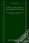 La Banca centrale europea: profili giuridici e istituzionali. Un confronto con il modello americano della Federal Reserve libro di Baroncelli Stefania