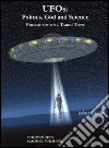 UFOS: politics, God and science. Philosophy on a taboo topic libro