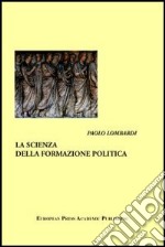 La scienza della formazione politica libro