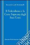 Il Federalismo e la Corte Suprema degli Stati Uniti libro