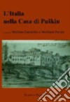 L'Italia nella casa di Puskin libro