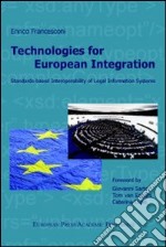 Technologies for european integration, standards-based interoperability of legal information systems