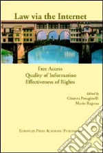 Law via the Internet. Free access, quality of information, effectiveness of rights libro