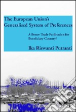 The European Union's generalised system of preferences libro