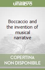 Boccaccio and the invention of musical narrative libro