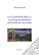 La Campania nella «Naturalis historia» di Plinio il Vecchio libro