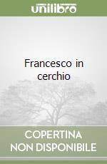 Francesco in cerchio libro