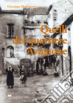 Quelli del quartiere Avignone libro