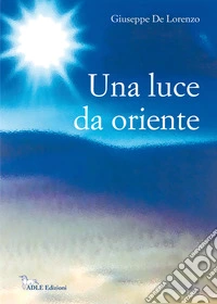 Una luce da oriente