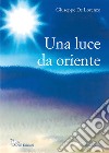 Una luce da oriente libro