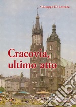 Cracovia, ultimo atto