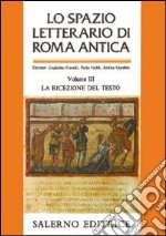 Lo spazio letterario di Roma antica. Vol. 3: La ricezione del testo libro