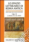 Lo spazio letterario di Roma antica. Vol. 3: La ricezione del testo libro di Cavallo G. (cur.) Fedeli P. (cur.) Giardina A. (cur.)