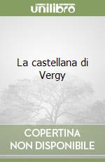 La castellana di Vergy libro