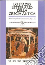 Lo spazio letterario della Grecia antica. Vol. 1/1: La produzione e la circolazione del testo. La «Polis» libro