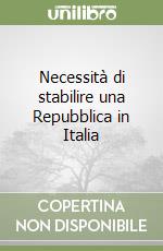 Necessità di stabilire una Repubblica in Italia libro