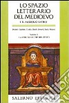 Lo spazio letterario del Medioevo. Il Medioevo latino. Vol. 2: La circolazione del testo libro di Cavallo G. (cur.) Leonardi C. (cur.) Menestò E. (cur.)