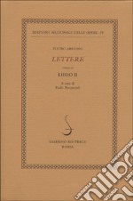 Lettere. Vol. 2: Libro II libro