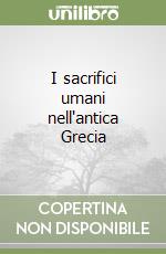 I sacrifici umani nell'antica Grecia libro